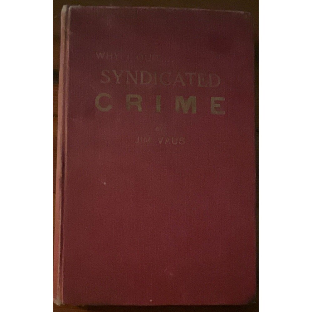 Jim Vaus Why I Quit Syndicated Crime Signed 1951 2nd Print HC Giddens